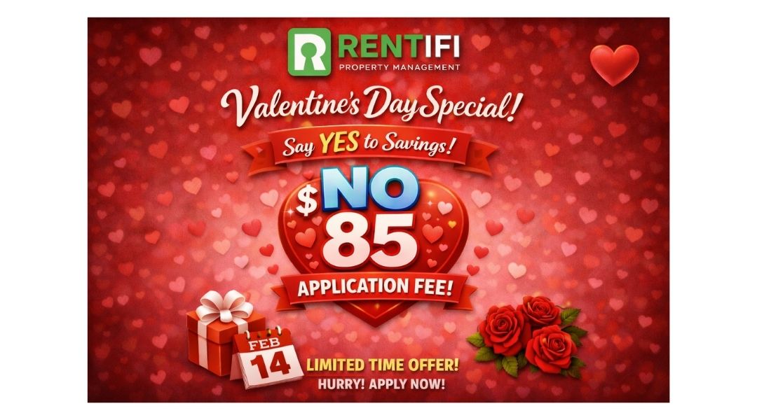 We Love Our Tenants. Enjoy Our Valentine’s Day Application Fee Special